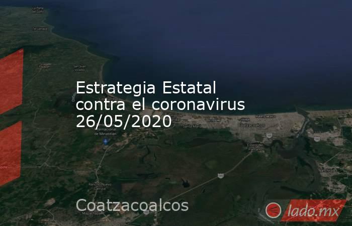 Estrategia Estatal contra el coronavirus 26/05/2020. Noticias en tiempo real