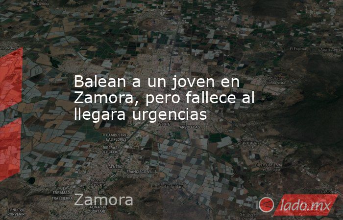 Balean a un joven en Zamora, pero fallece al llegara urgencias. Noticias en tiempo real