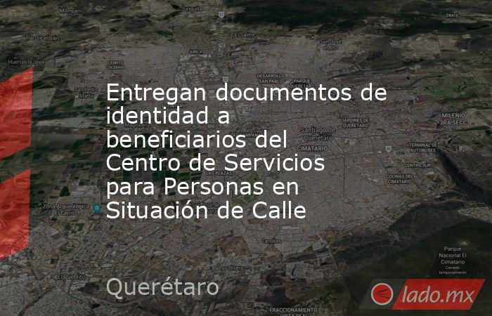 Entregan documentos de identidad a beneficiarios del Centro de Servicios para Personas en Situación de Calle. Noticias en tiempo real