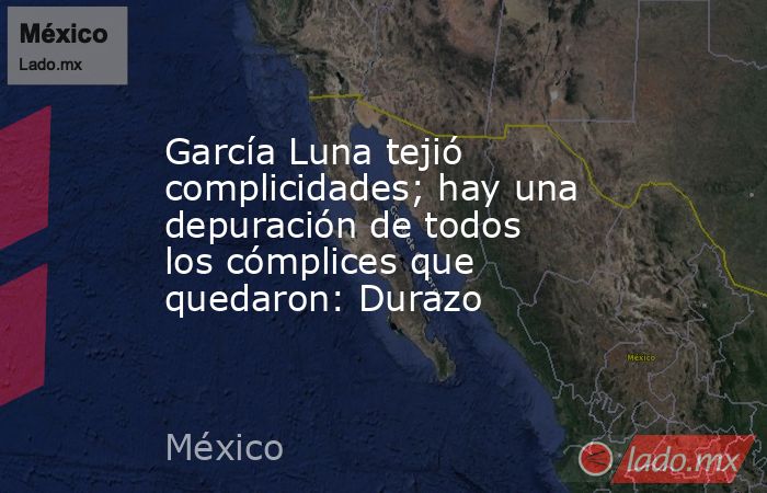 García Luna tejió complicidades; hay una depuración de todos los cómplices que quedaron: Durazo. Noticias en tiempo real
