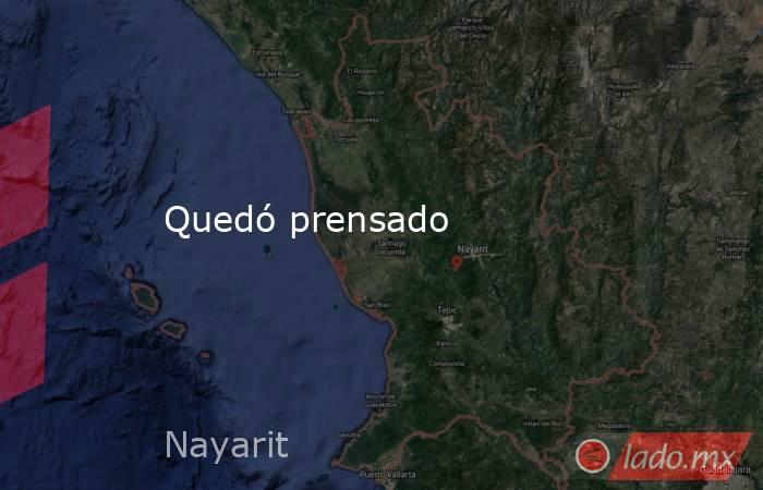 Quedó prensado. Noticias en tiempo real