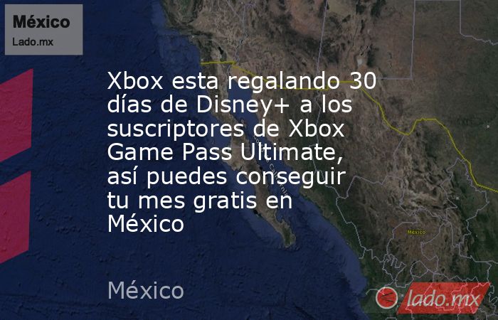 Xbox esta regalando 30 días de Disney+ a los suscriptores de Xbox Game Pass Ultimate, así puedes conseguir tu mes gratis en México. Noticias en tiempo real