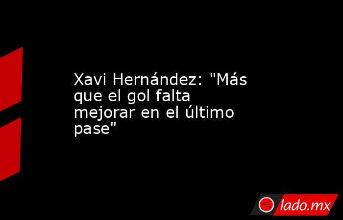 Xavi Hernández: 