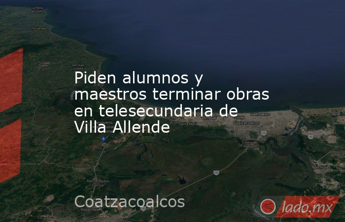 Piden alumnos y maestros terminar obras en telesecundaria de Villa Allende. Noticias en tiempo real