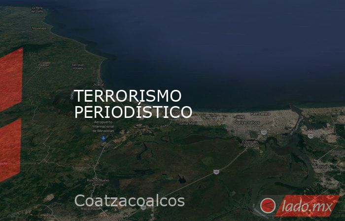 TERRORISMO PERIODÍSTICO. Noticias en tiempo real